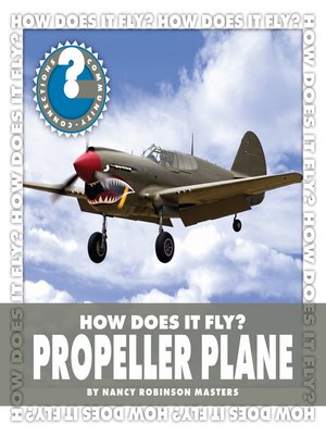 cover image of How Does It Fly? Propeller Plane